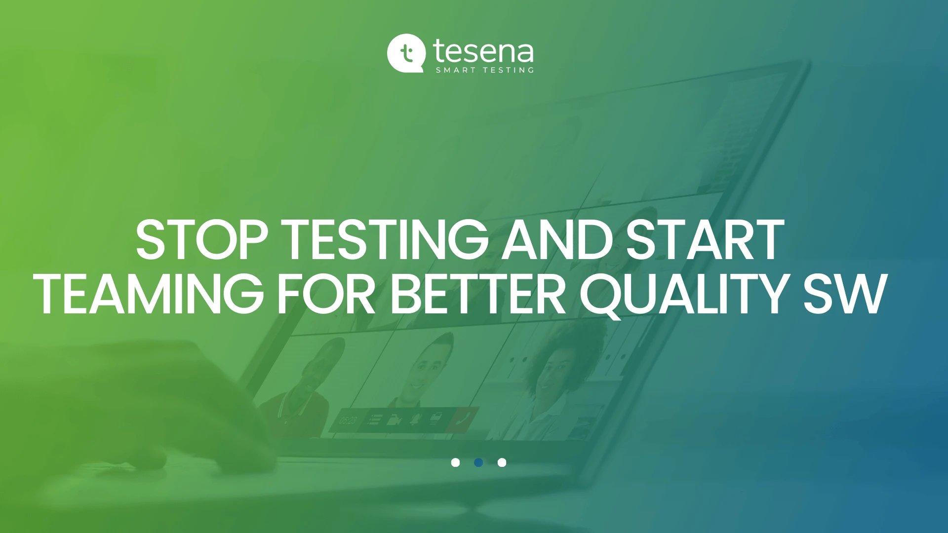 Stop Testing and Start Teaming for Better Quality Software