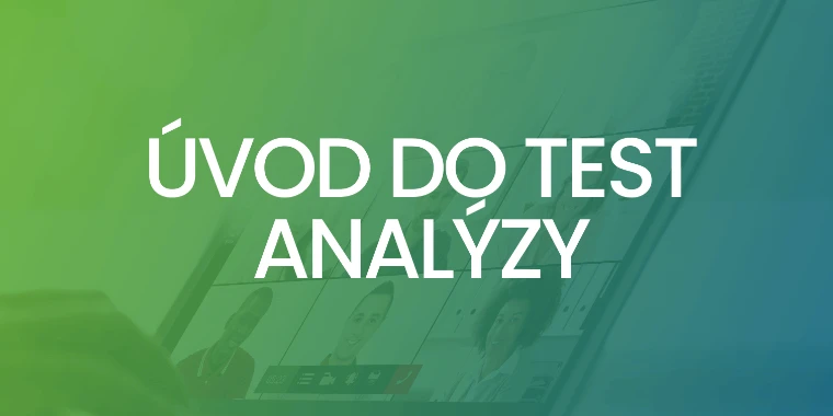 (CZ) Úvod do test analýzy