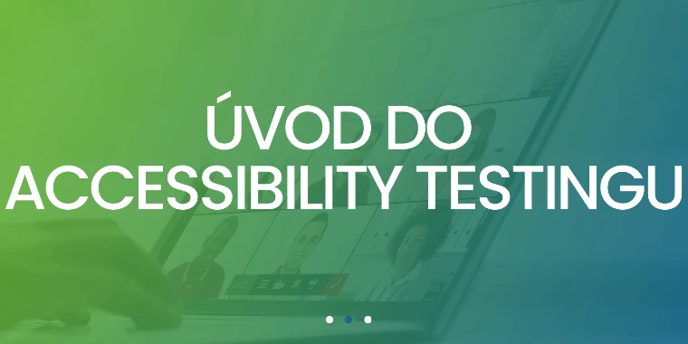 (CZ) Úvod do Accessibility testingu